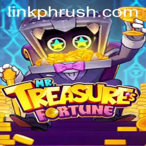 MrTreasuresFortune: Unveiling the Thrill of PHRush in Modern Gaming